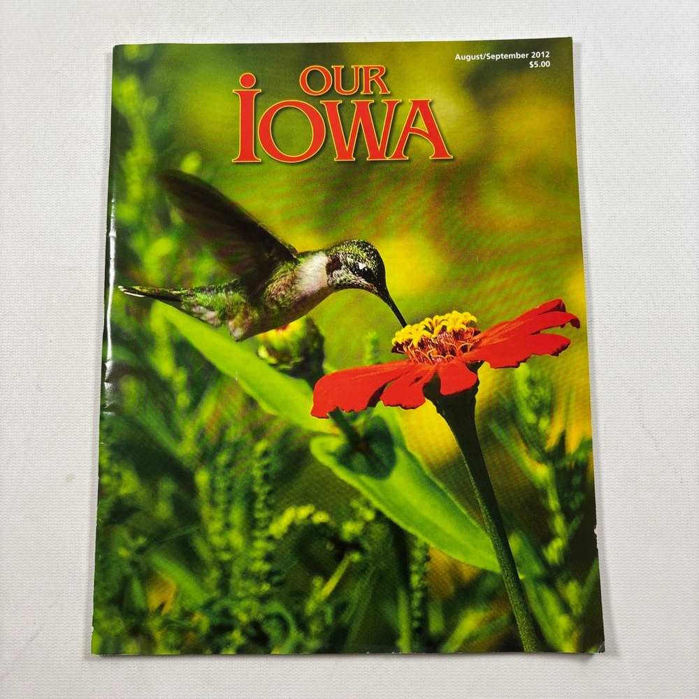 Our Iowa Magazine August September 2012 Hummingbird Zinnia Cover